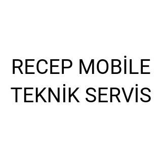 RECEP MOBİLE TEKNİK SERVİS