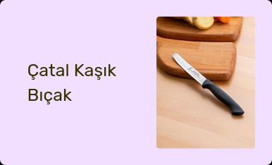 Çatal Kaşık Bıçak