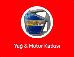 Yağ & Motor Katkısı