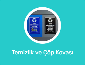 Temizlik ve Çöp Kovası