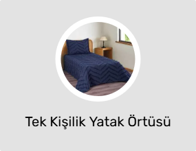 Tek Kişilik Yatak Örtüsü