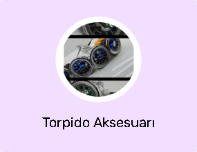 Torpido Aksesuarı