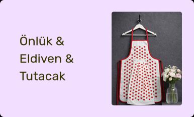 Önlük & Eldiven & Tutacak