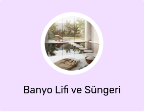 Banyo Lifi ve Süngeri
