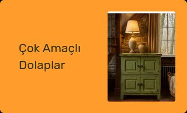 Çok Amaçlı Dolaplar