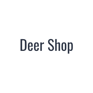 DEER SHOP