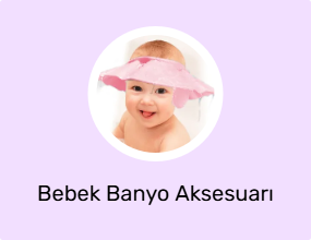 Bebek Banyo Aksesuarı