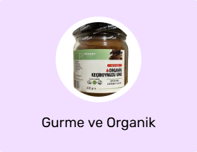 Gurme ve Organik Ürünler