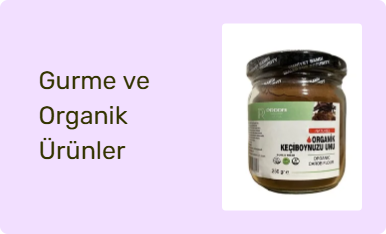 Gurme ve Organik Ürünler