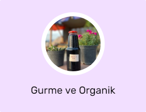 Gurme ve Organik Ürünler