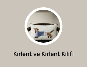 Kırlent ve Kırlent Kılıfı