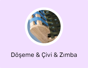 Döşeme & Çivi & Zımba Çakma