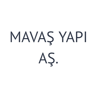 MAVAŞ YAPI AŞ.