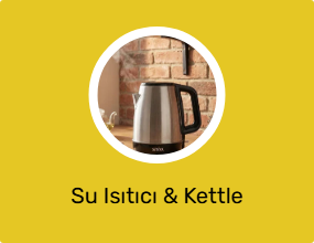 Su Isıtıcı & Kettle