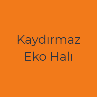 Kaydırmaz Eko Halı