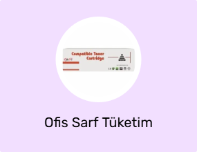 Ofis Sarf Tüketim Malzemesi