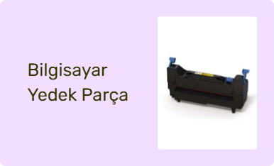 Bilgisayar Yedek Parça