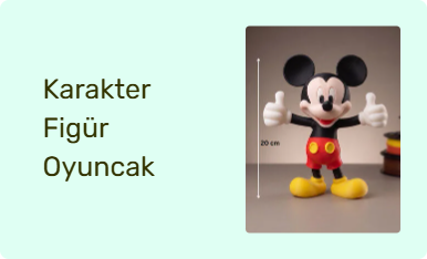 Karakter Figür Oyuncak