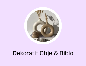 Dekoratif Obje & Biblo