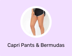 Capri Pants & Bermudas