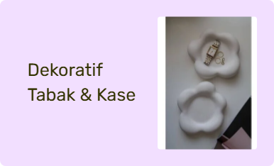 Dekoratif Tabak & Kase