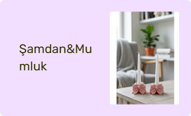 Şamdan&Mumluk
