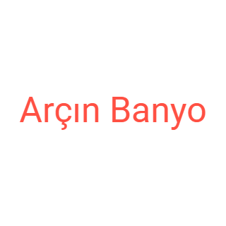 Arçın Banyo