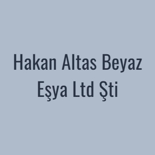 Hakan Altas Beyaz Eşya Ltd Şti