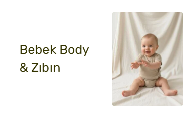 Bebek Body & Zıbın