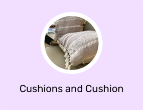 Cushions and Cushion Covers