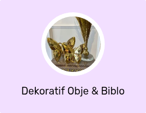 Dekoratif Obje & Biblo