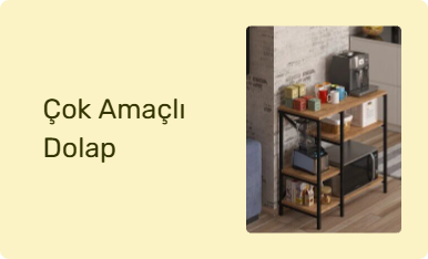 Çok Amaçlı Dolap
