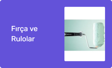 Fırça ve Rulolar
