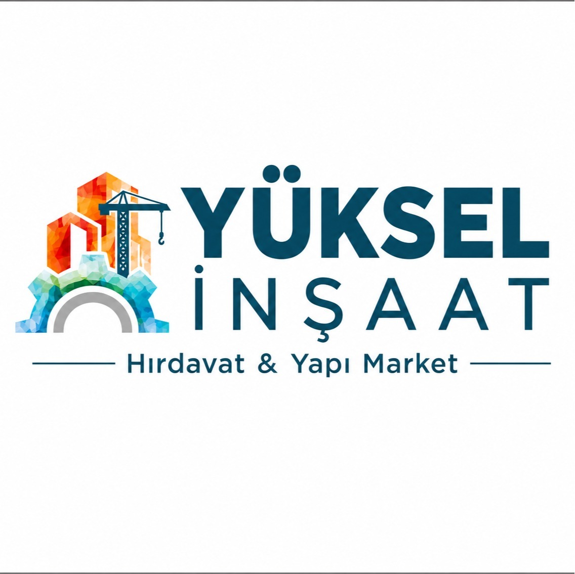 YÜKSEL İNŞAAT YAPI MARKET