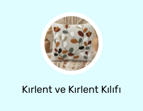 Kırlent ve Kırlent Kılıfı