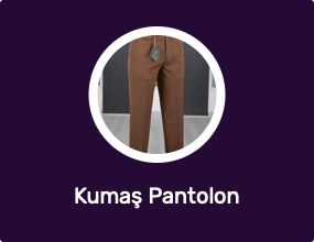 Kumaş Pantolon