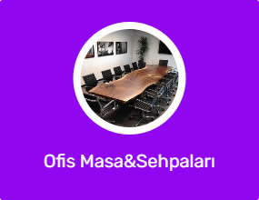 Ofis Masa&Sehpaları