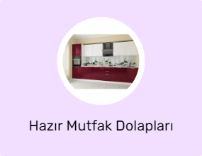 Hazır Mutfak Dolapları