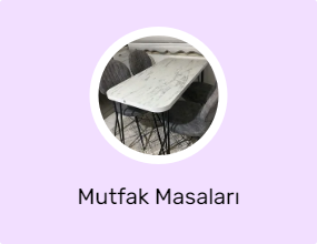 Mutfak Masaları