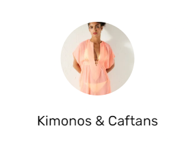 Kimonos & Caftans