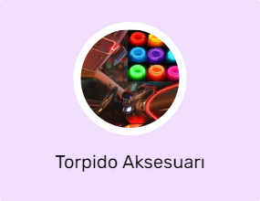 Torpido Aksesuarı
