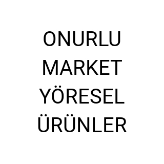 ONURLU MARKET YÖRESEL ÜRÜNLER