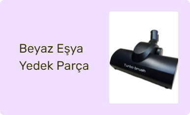 Beyaz Eşya Yedek Parça