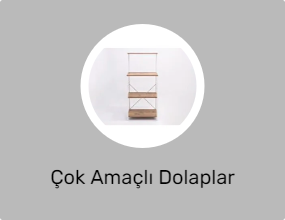 Çok Amaçlı Dolaplar