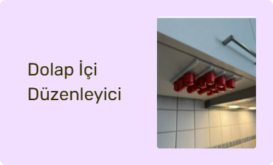 Dolap İçi Düzenleyici