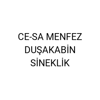 CE-SA MENFEZ DUŞAKABİN SİNEKLİK