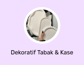 Dekoratif Tabak & Kase