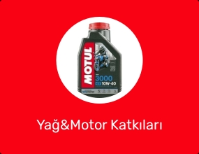 Yağ&Motor Katkıları