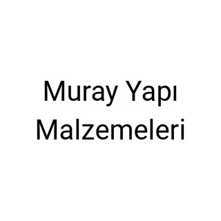 Muray Yapı Malzemeleri