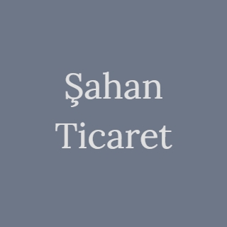 ŞAHAN TİCARET